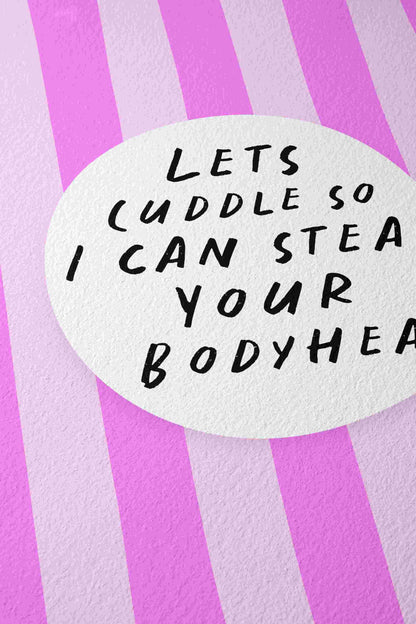 Lets Cuddle Print