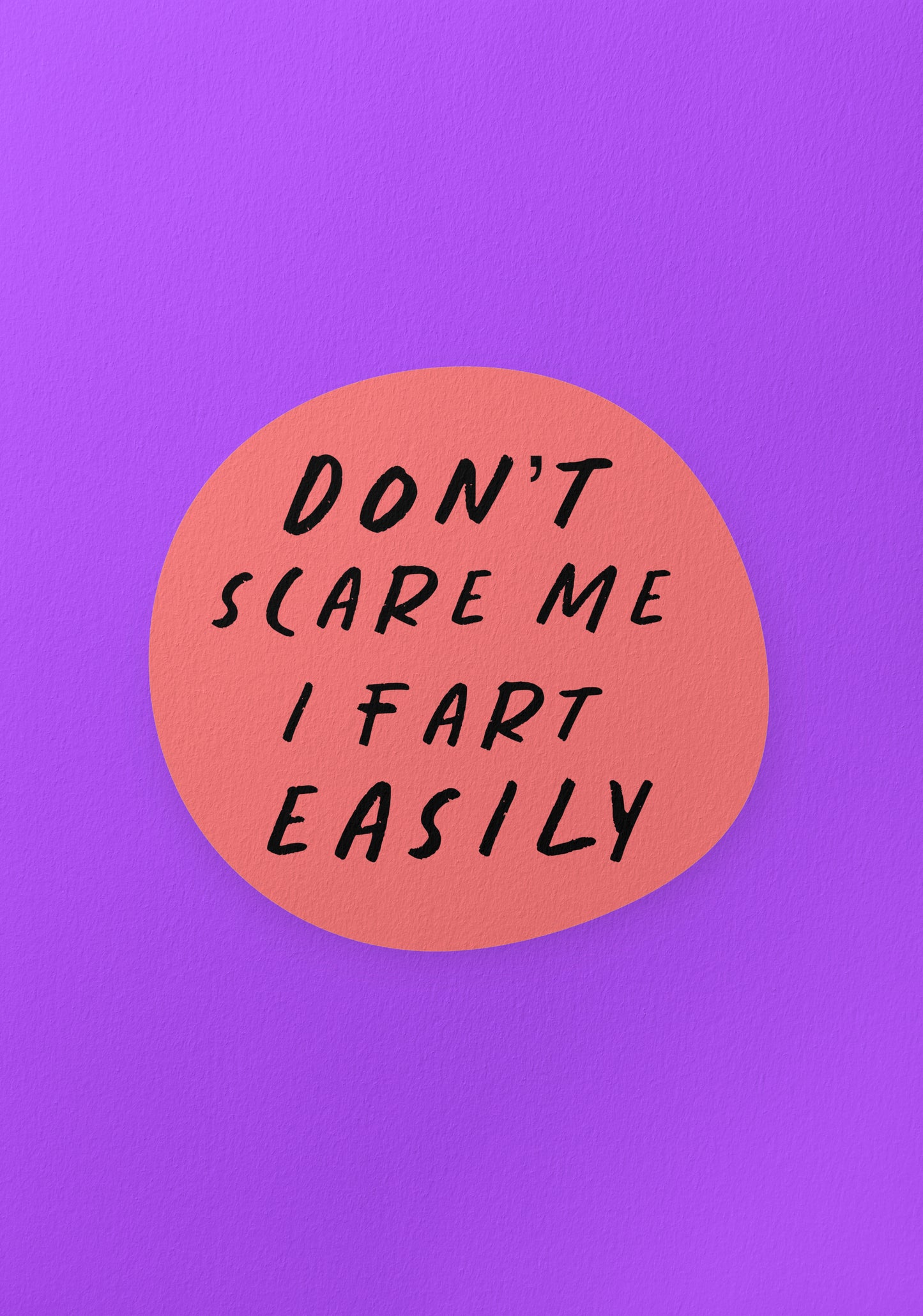 Dont Scare Me Print