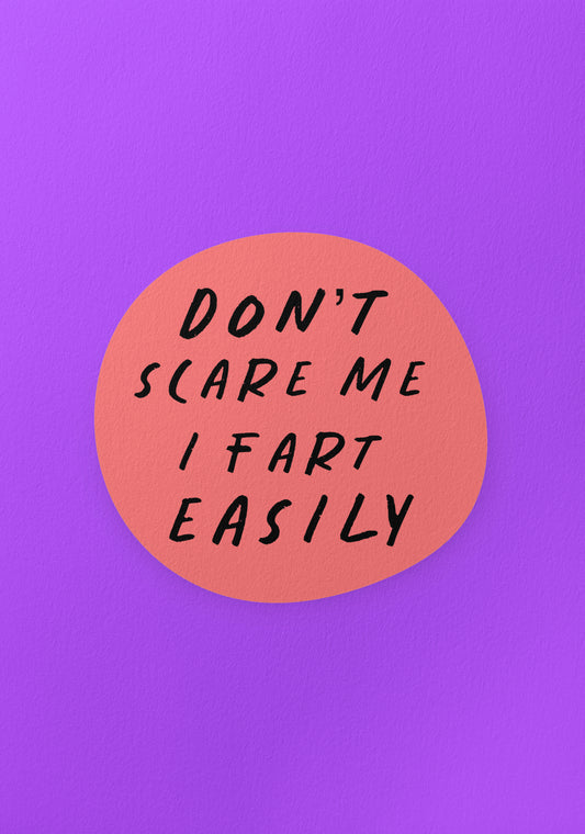 Dont Scare Me Print