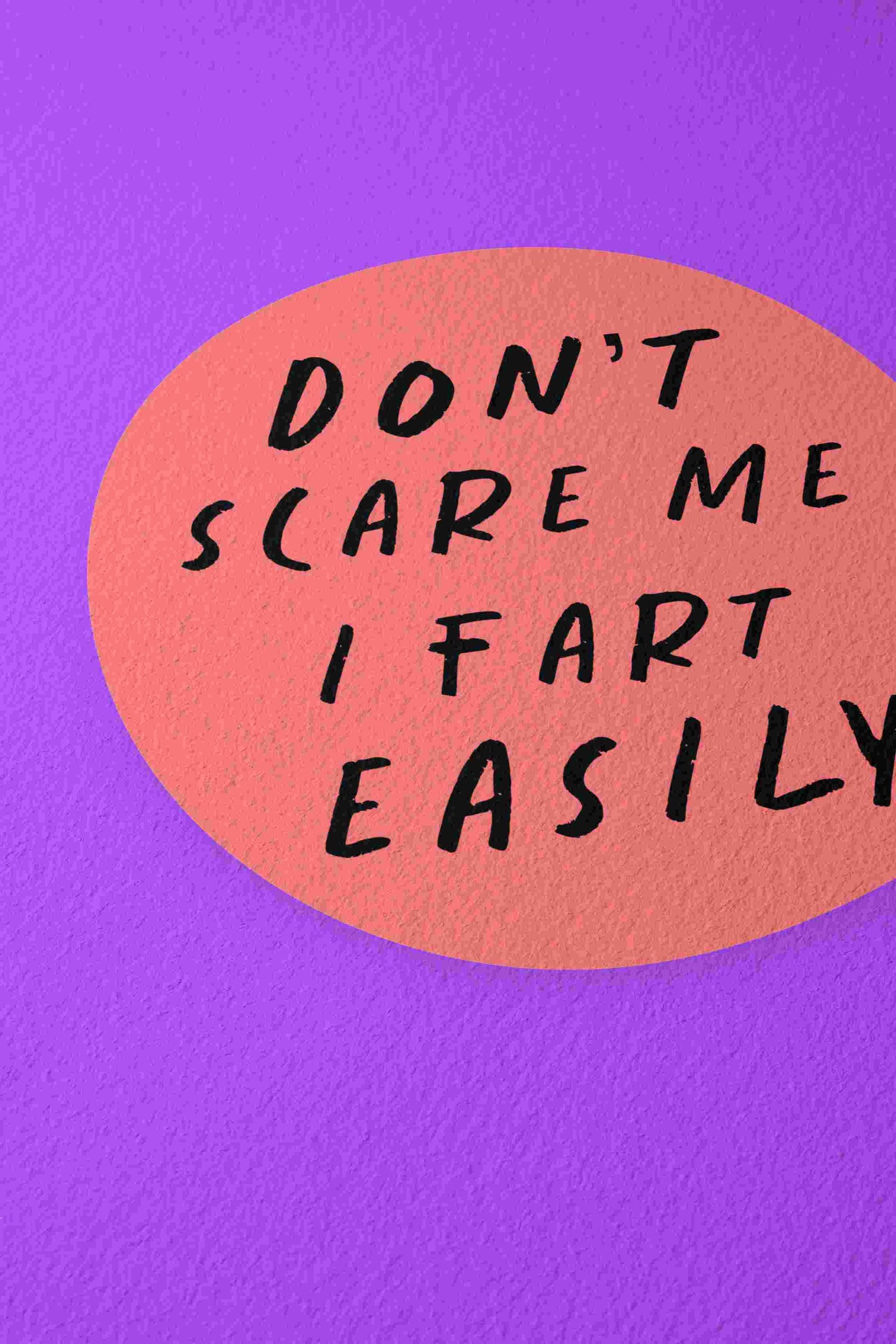 Dont Scare Me Print