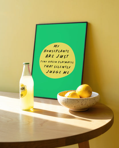 House Plants Judging Me